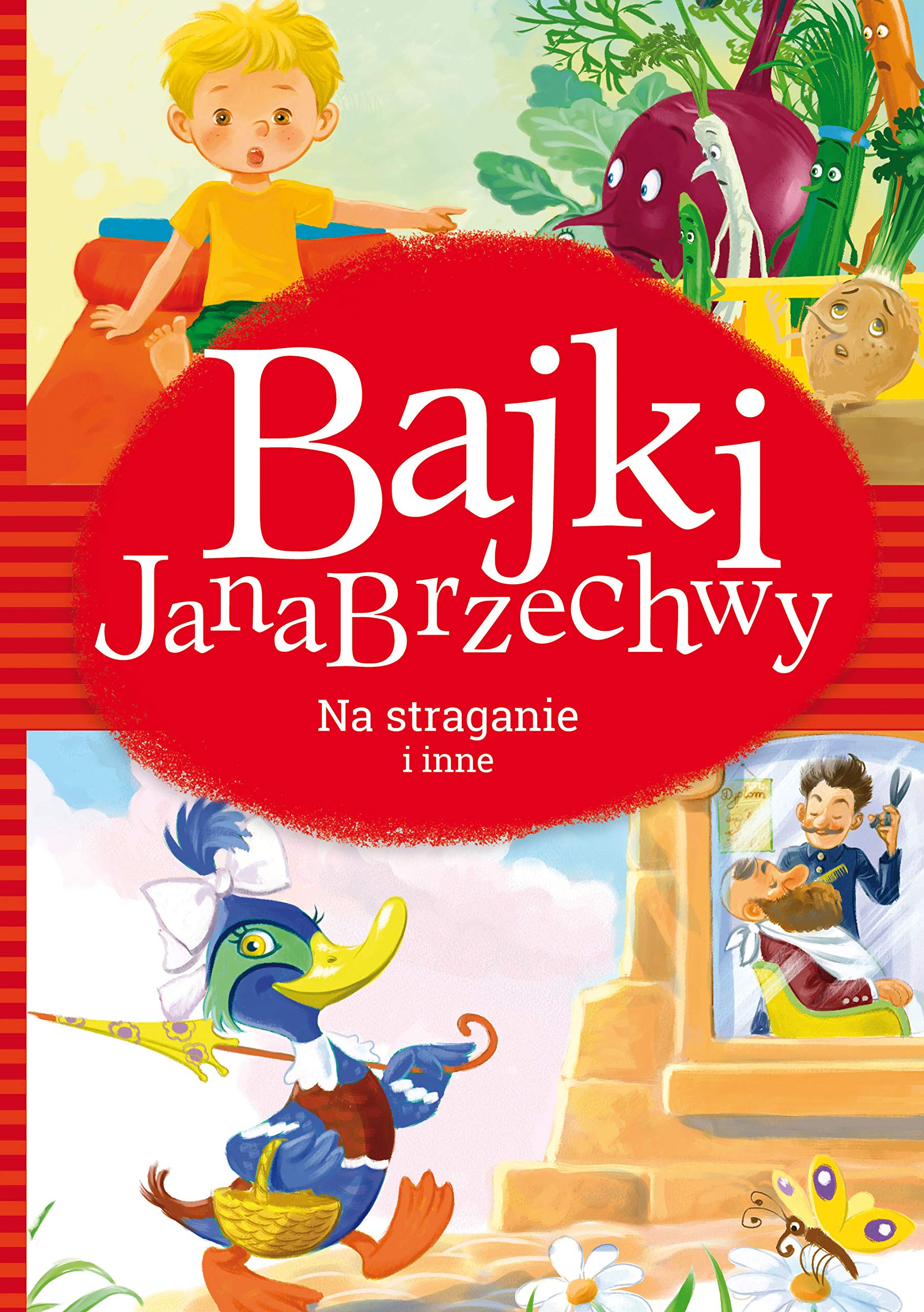 Bajki Jana Brzechwy Na straganie i inne book