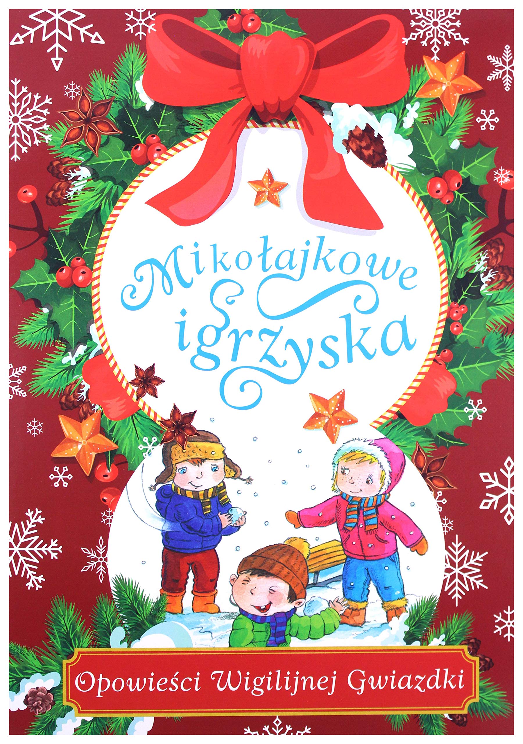 MikoĹajkowe igrzyska. OpowieĹci Wigilijnej Gwiazdki - Lech Zaciura Books