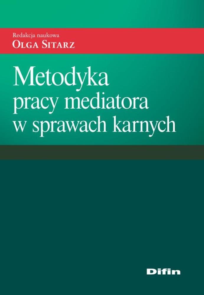 Metodyka pracy mediatora w sprawach karnych Law