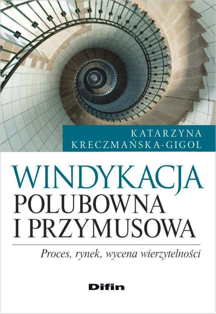 Windykacja polubowna i przymusowa: Proces, rynek, wycena wierzytelności Law