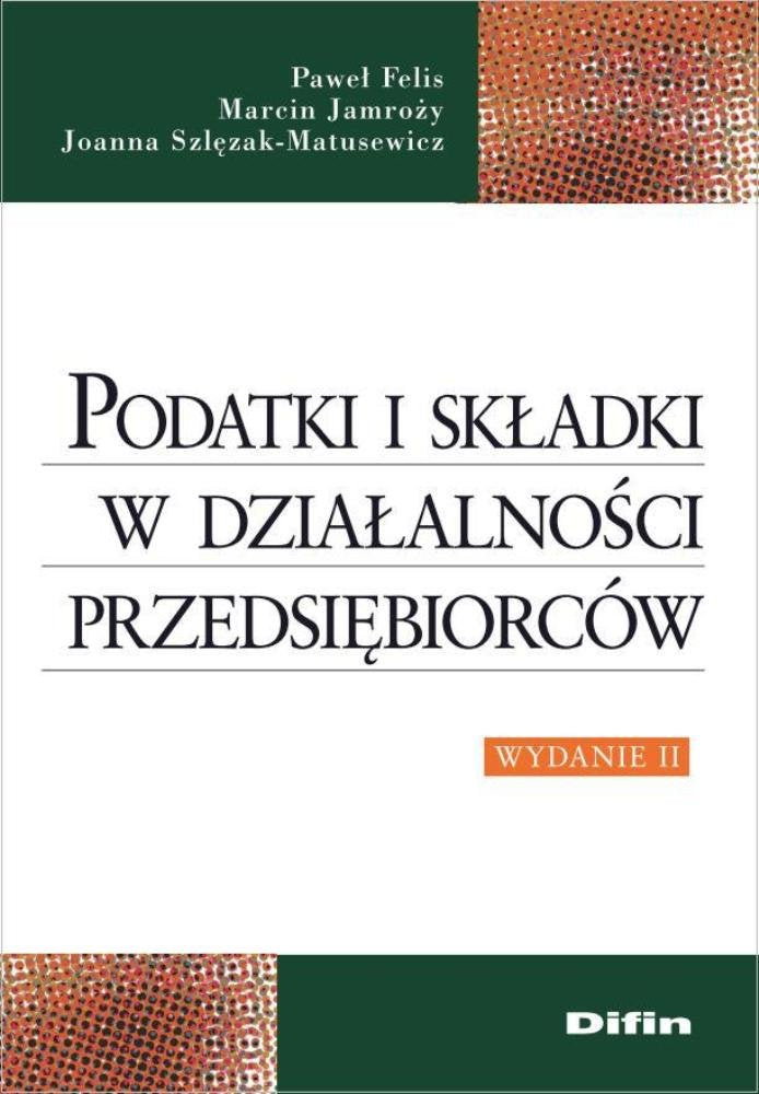 Podatki i skladki w dzialalnosci przedsiebiorcow Law