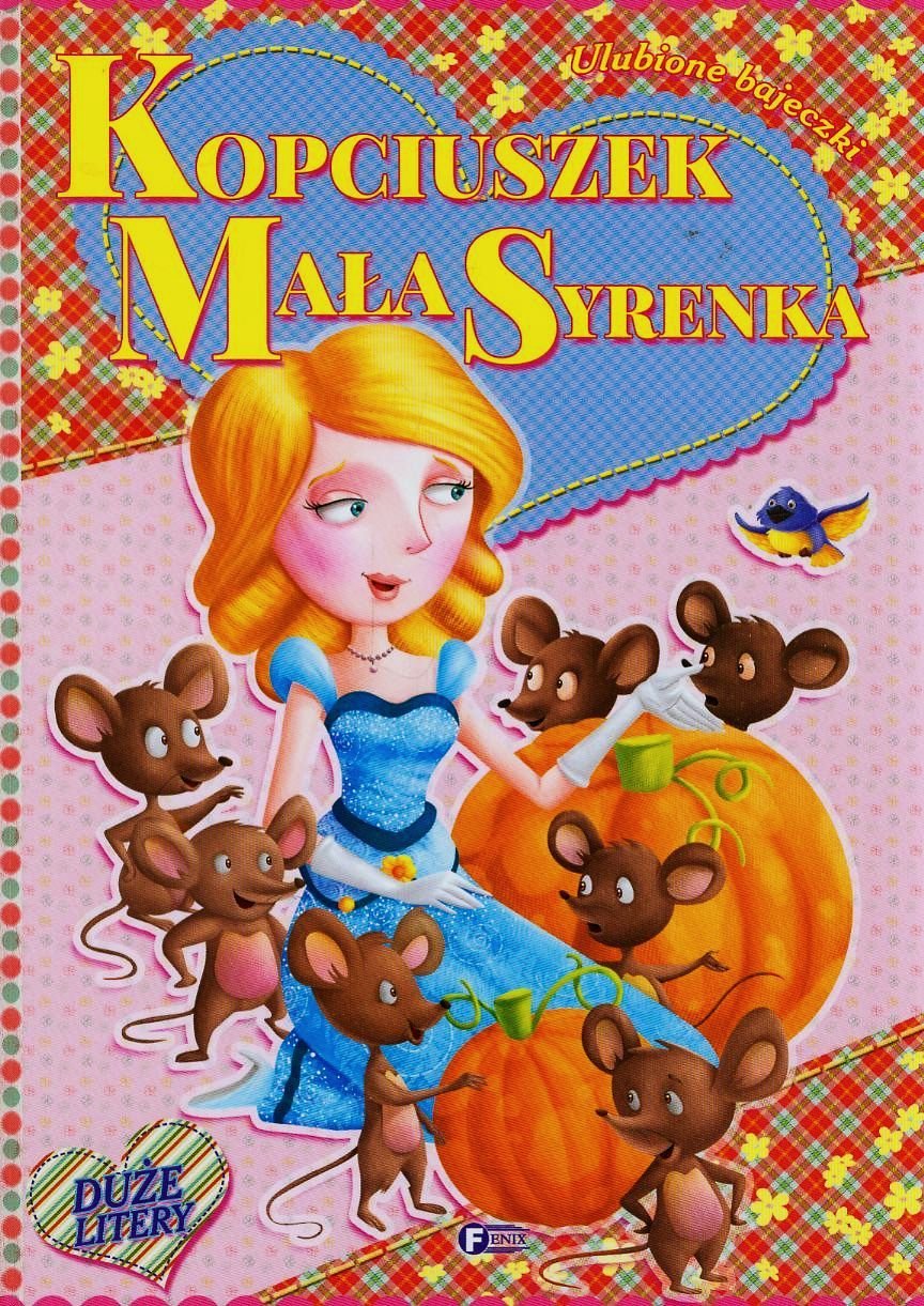 Ulubione bajeczki Kopciuszek Mała syrenka book