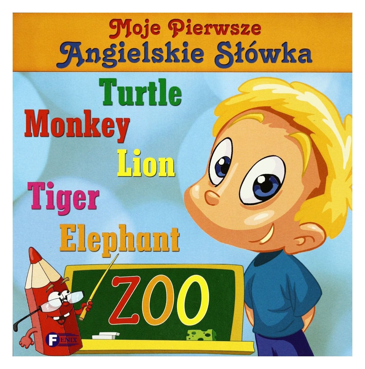 Moje pierwsze angielskie slówka Zoo Books