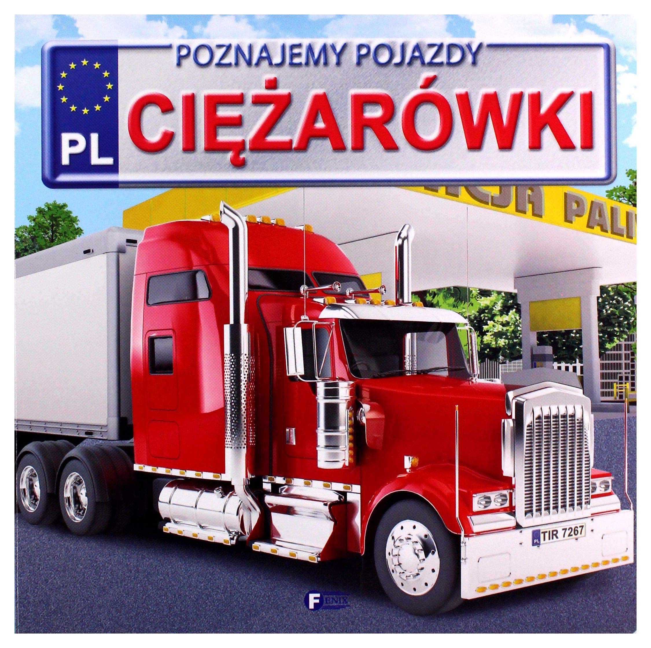 Poznajemy pojazdy ciężarówki book
