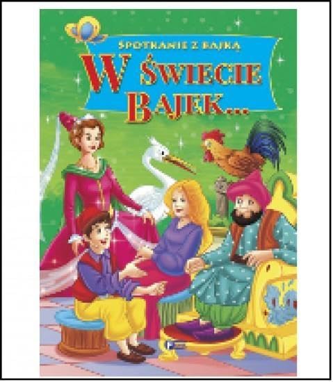 W świecie bajek (SPOTKANIE Z BAJKĄ) Books