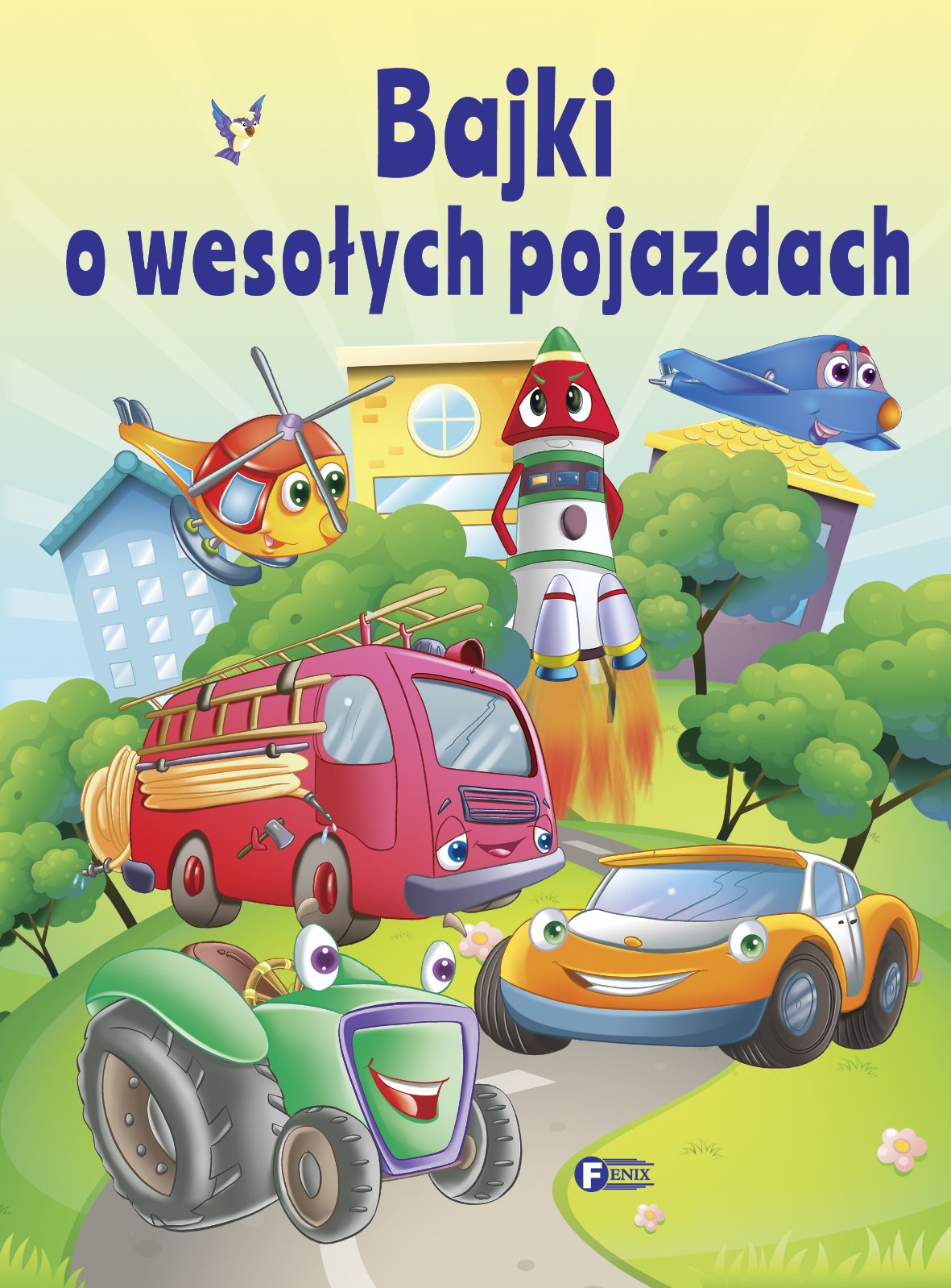 Bajki o wesolych pojazdach Books