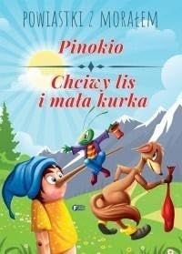 Pinokio. Chciwy lis i maĹa kurka. Powiastki z moraĹem Books