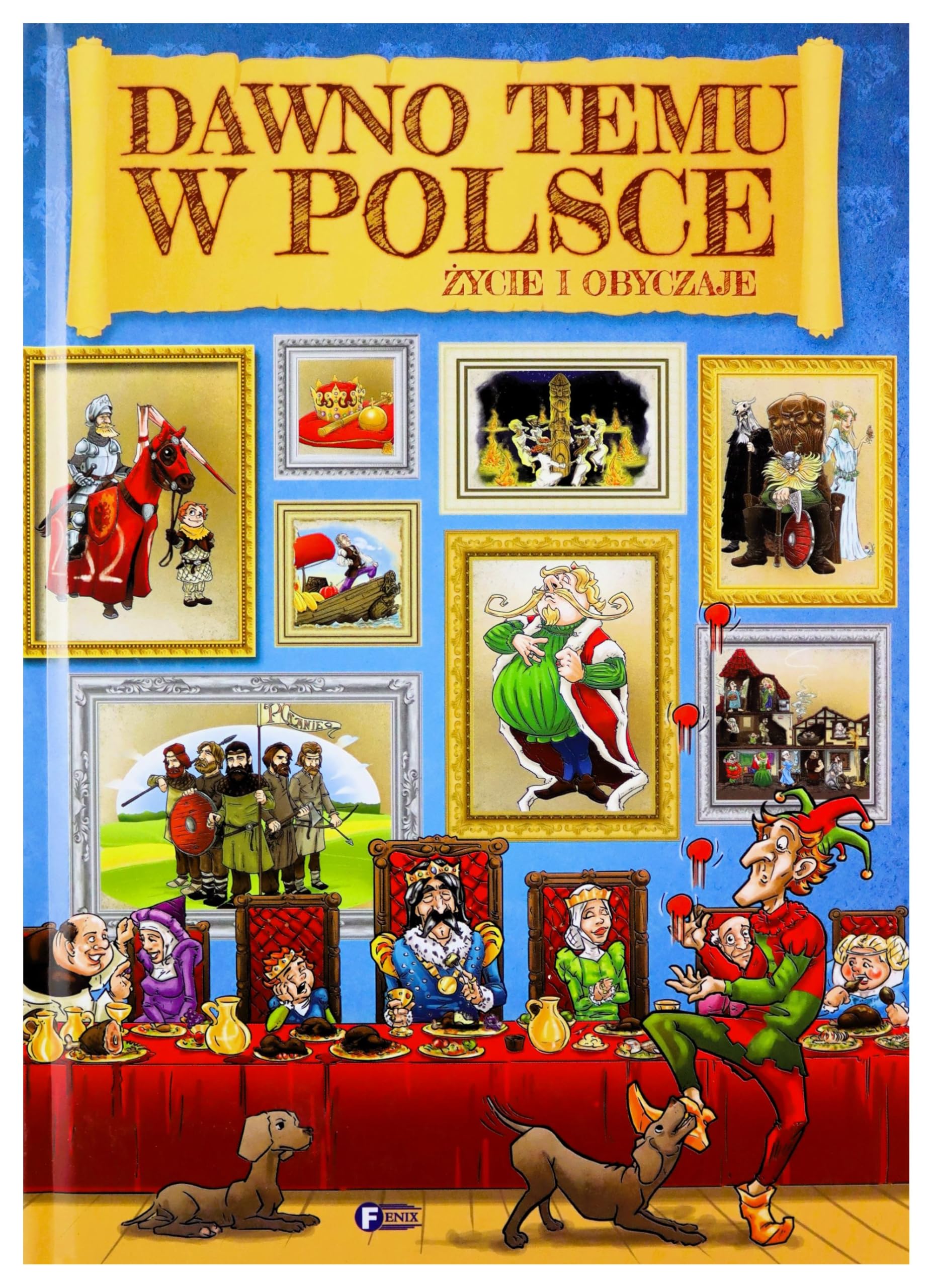 Dawno temu w Polsce. Życie i obyczaje Books