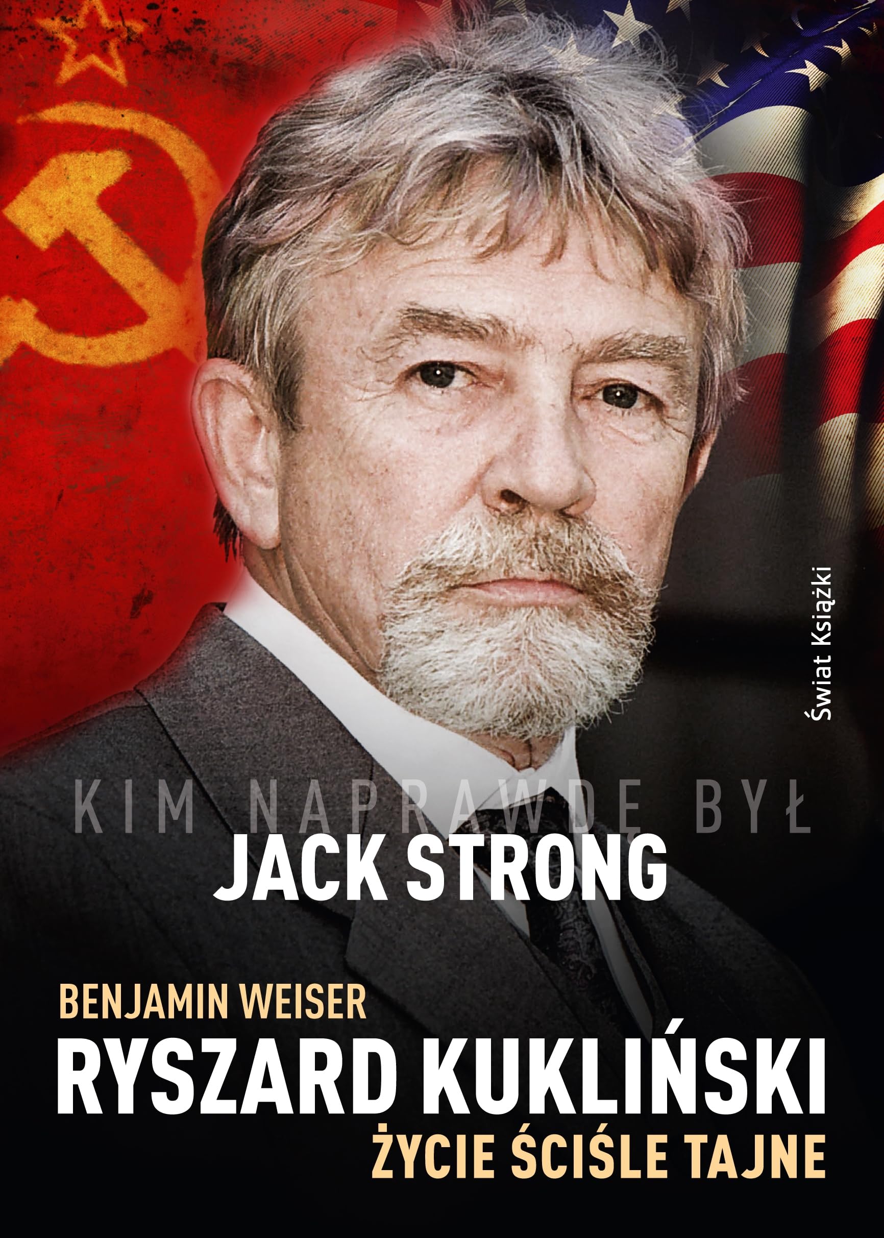 Ryszard Kuklinski Zycie scisle tajne Biographies & Memoirs