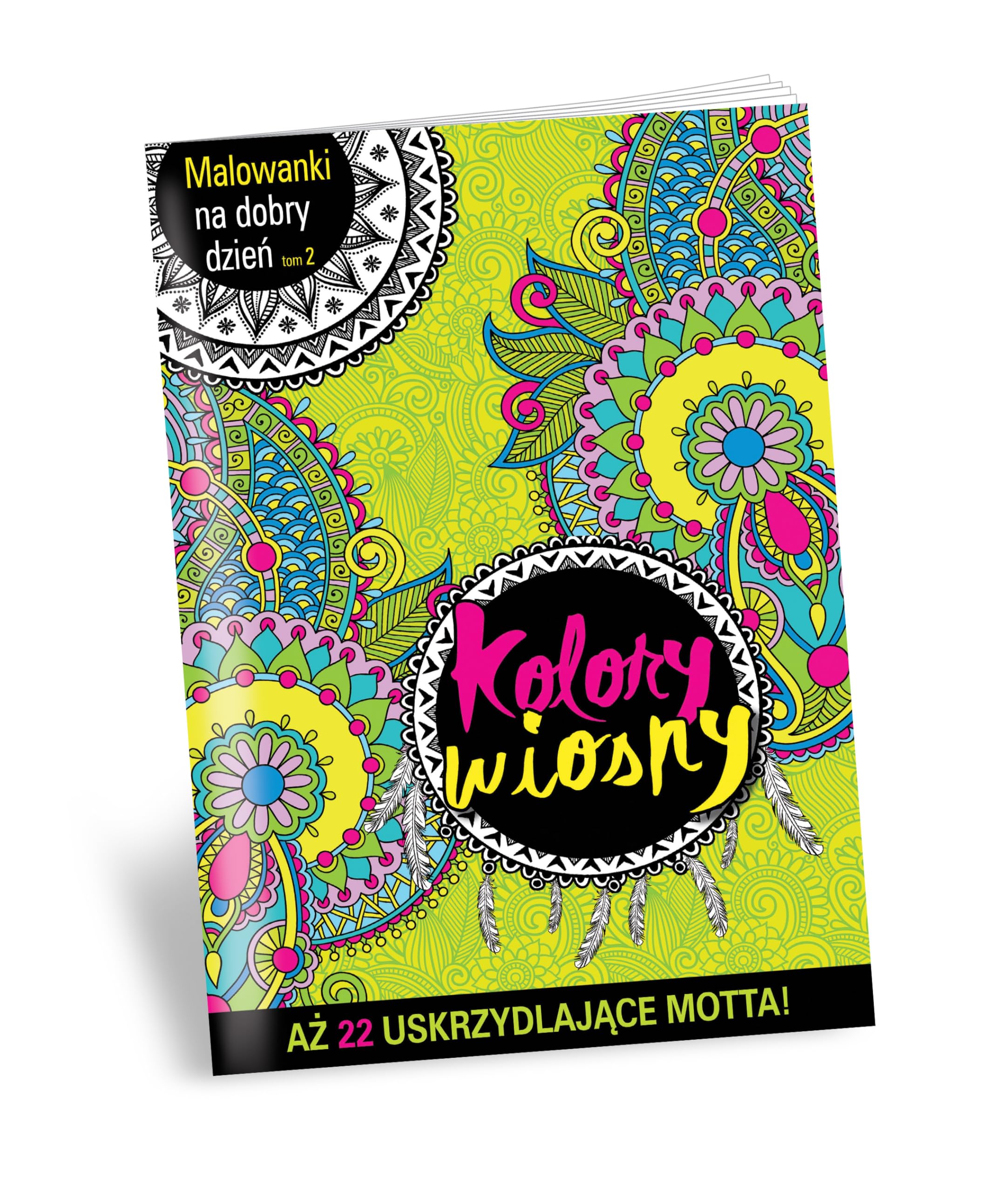 Malowanki na dobry dzień Tom 2 Kolory wiosny: Aż 17 wiosennych cytatów! book