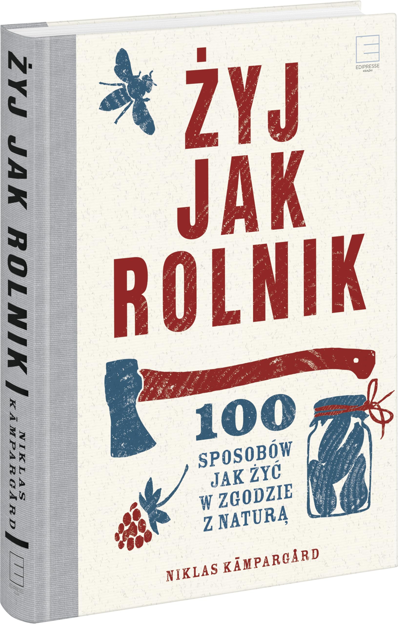 Zyj jak rolnik 100 sposobow jak zyc w zgodzie z natura Learning & Reference