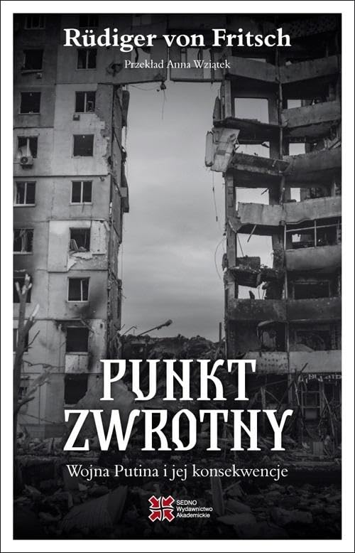 Punkt zwrotny.: Wojna Putina i jej konsekwencje Books