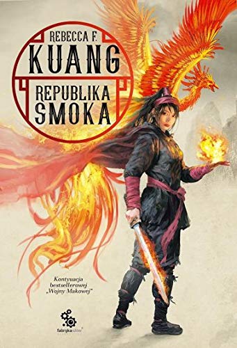 Republika Smoka: Trylogia Wojen Makowych Tom 2 book