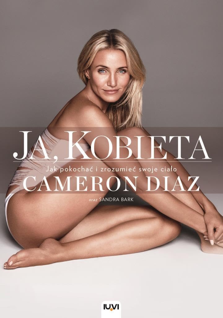 Ja, kobieta: Jak pokochać i zrozumieć swoje ciało book