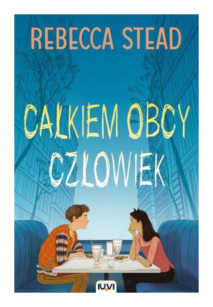 CaĹkiem obcy czĹowiek - Rebecca Stead Books