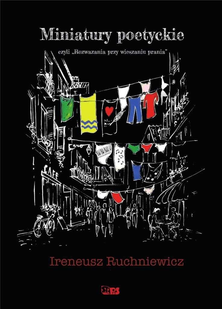 Miniatury poetyckie: czyli ,,Rozważania przy wieszaniu prania'' Books