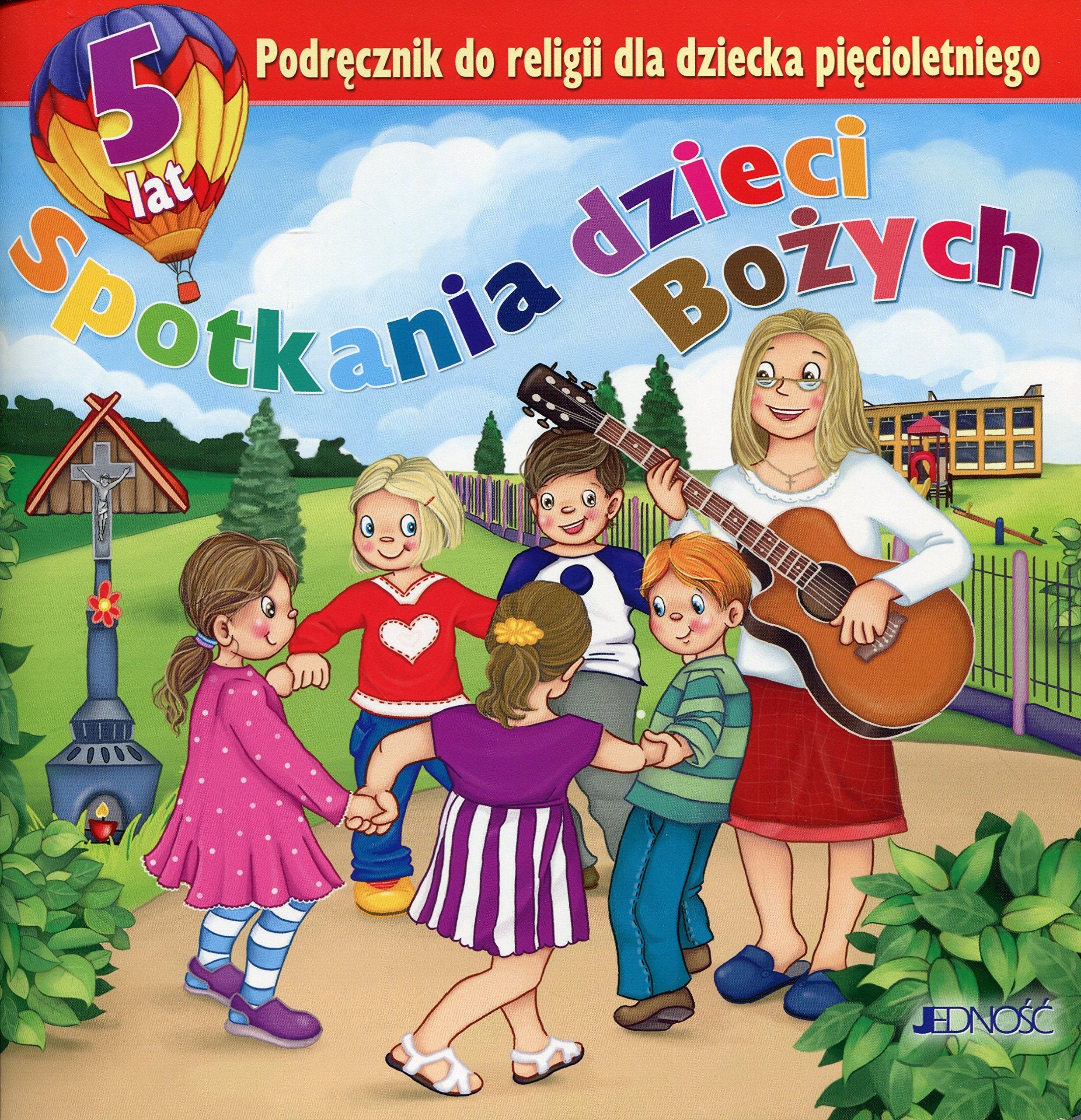 Spotkania dzieci Bozych Podrecznik do religii dla dziecka piecioletniego book