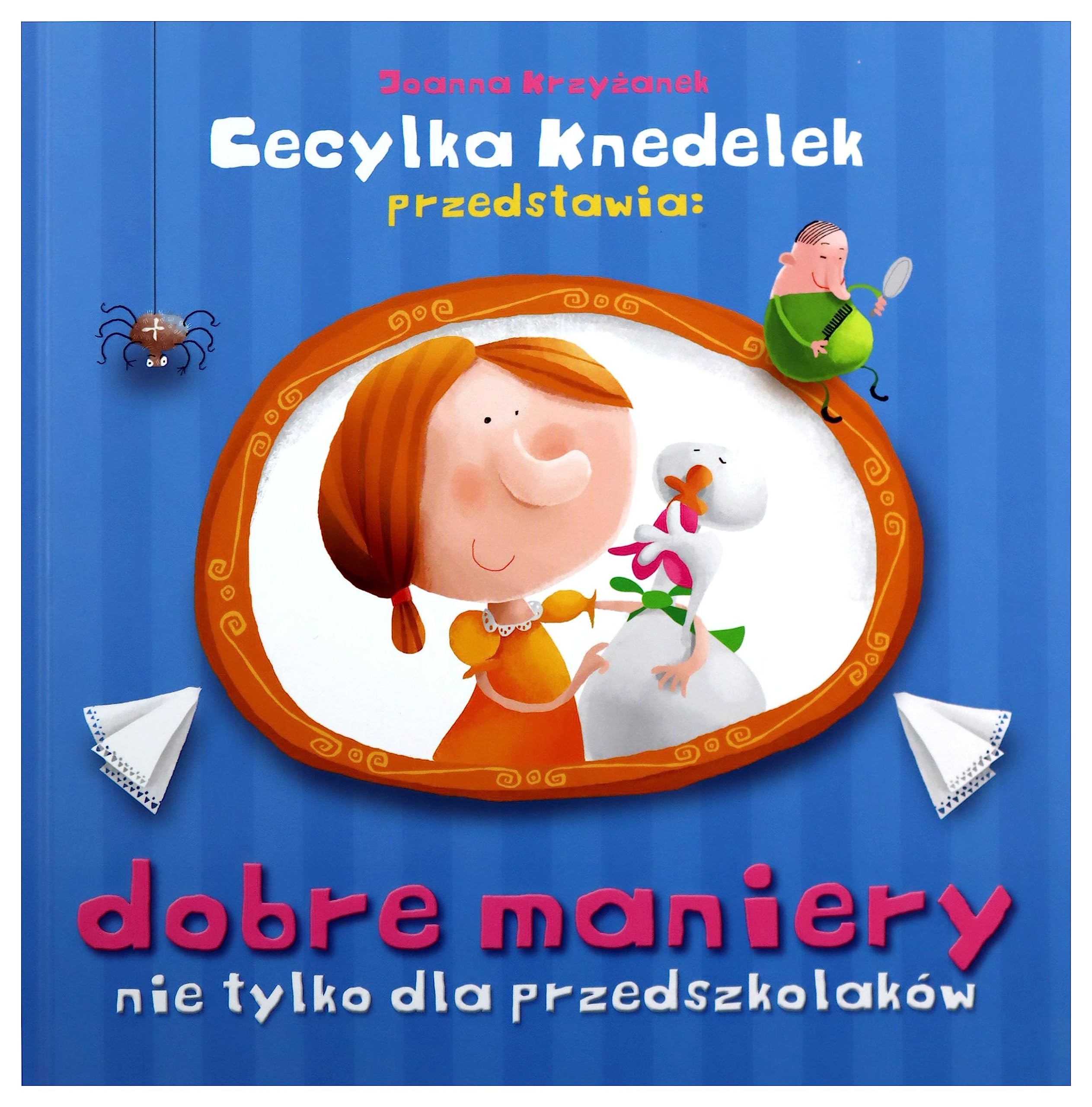 Dobre maniery nie tylko dla przedszkolakĂlw - Joanna KrzyĹzanek (twarda) book