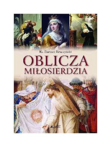 Oblicza miĹosierdzia - Dariusz KruczyĹski (twarda) book