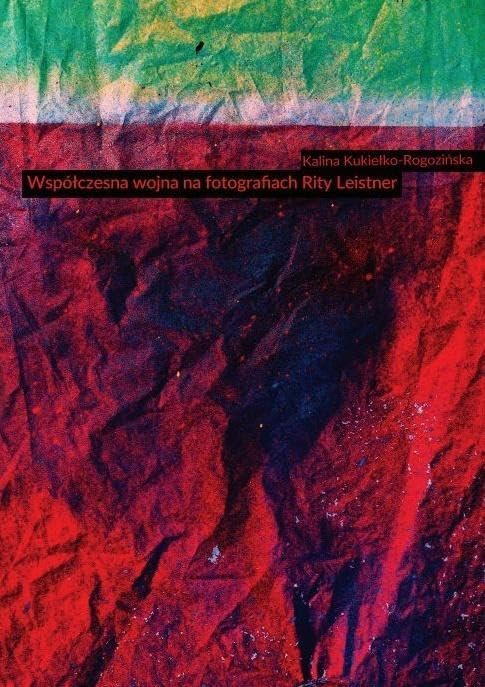 Współczesna wojna na fotografiach Rity Leistner Books