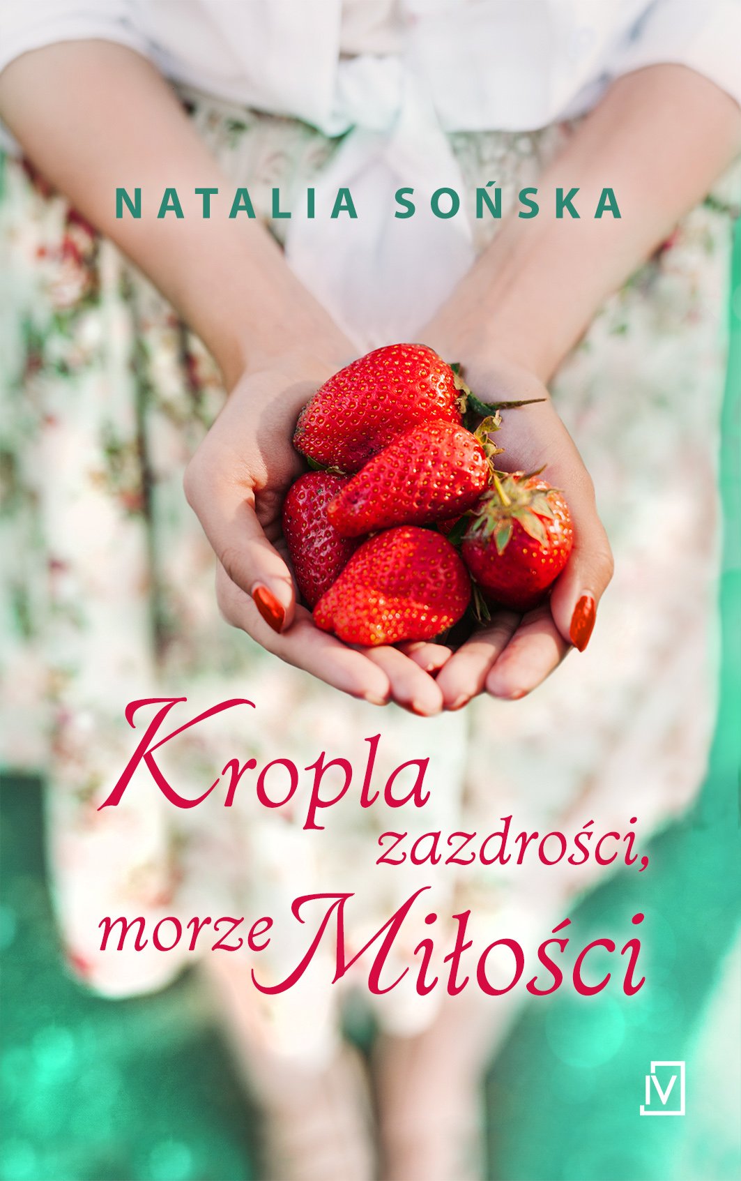 Kropla zazdrosci, morze milosci book