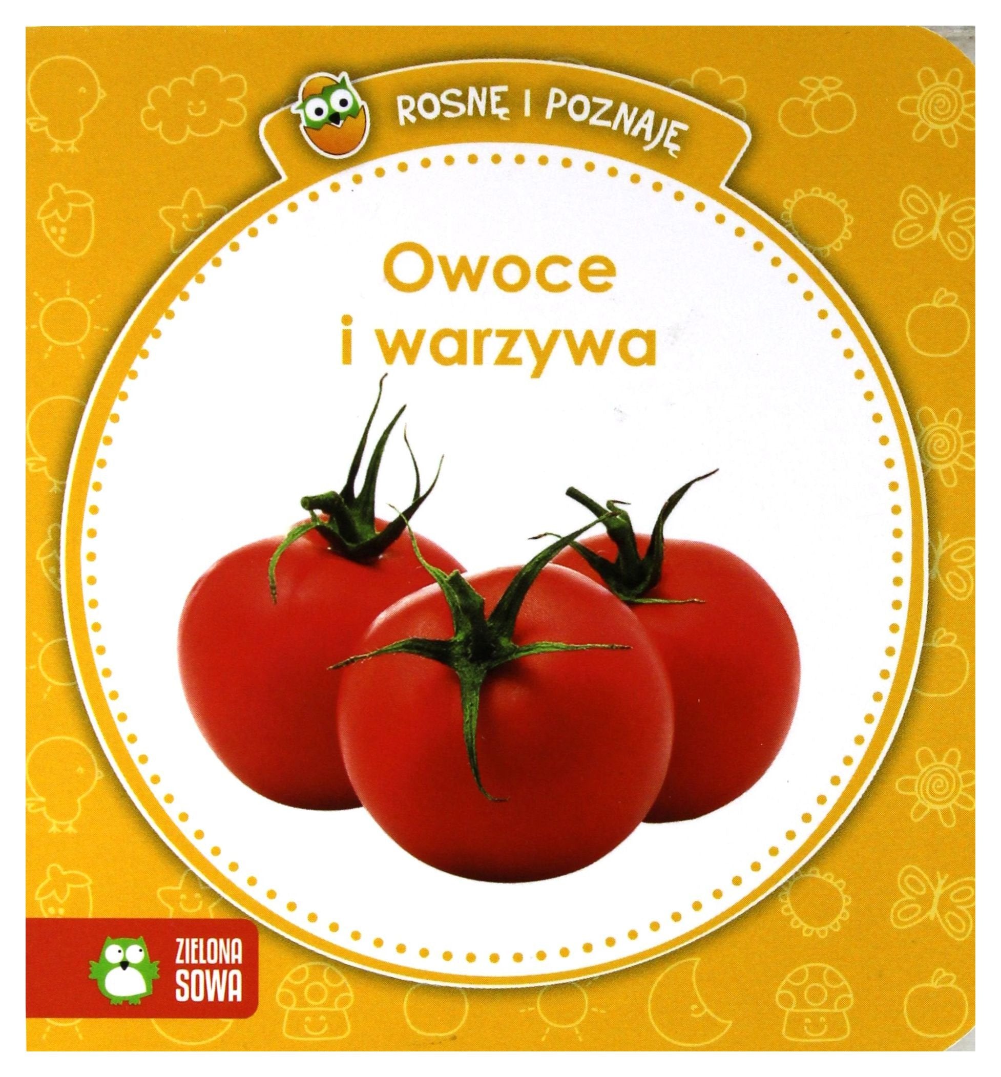 Rosnę i poznaję Owoce i warzywa Books