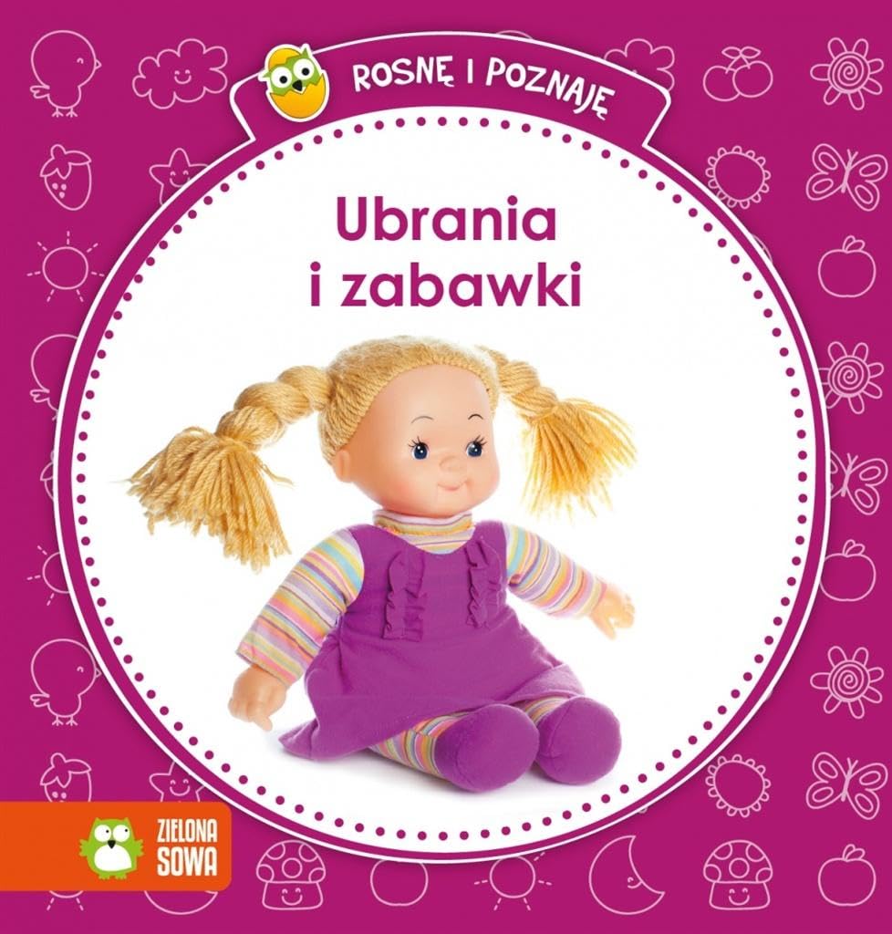 Rosnę i poznaję Ubrania i zabawki Books