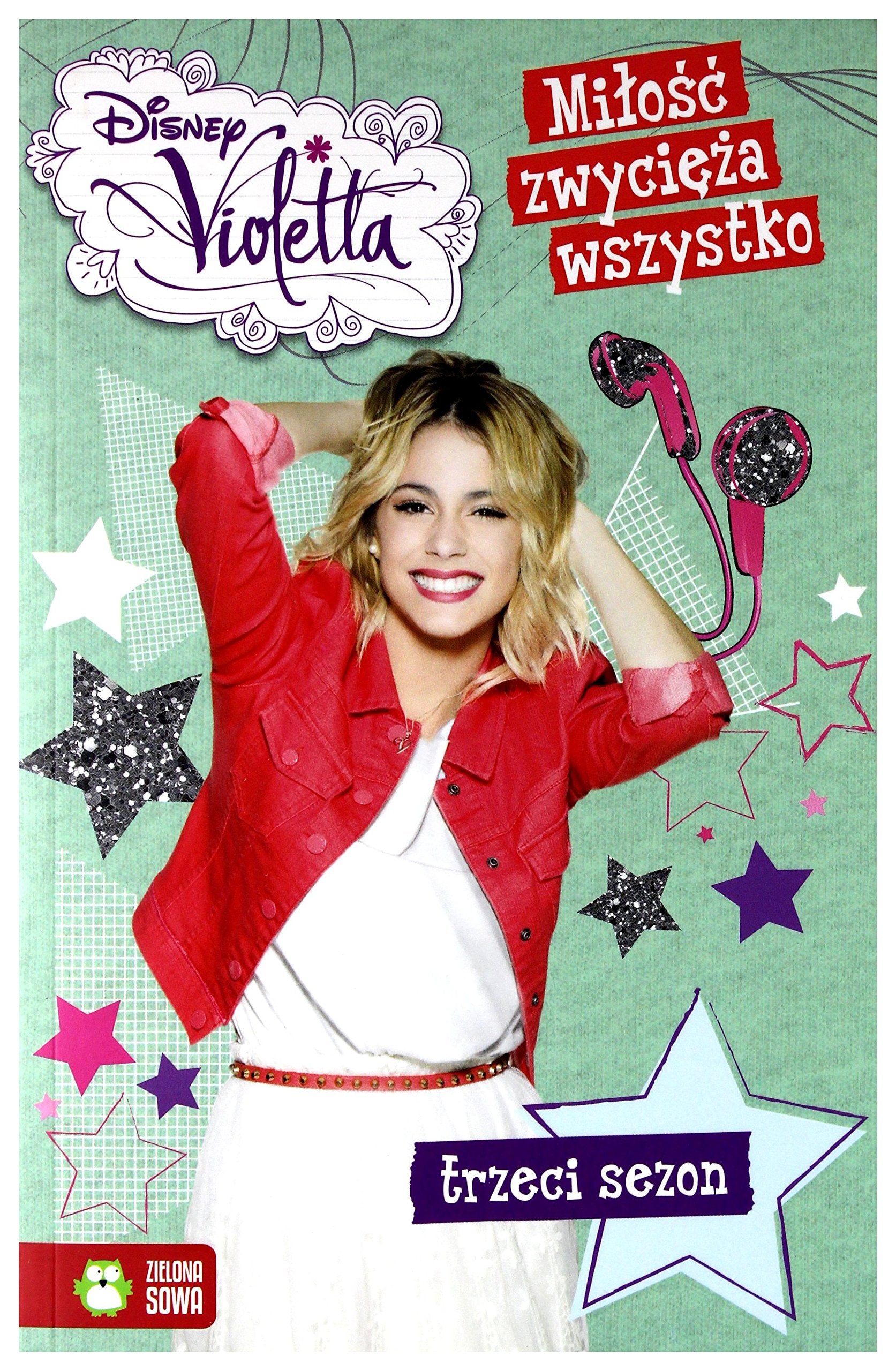 Violetta. MiĹ oĹ ć zwycięĹźa wszystko Books