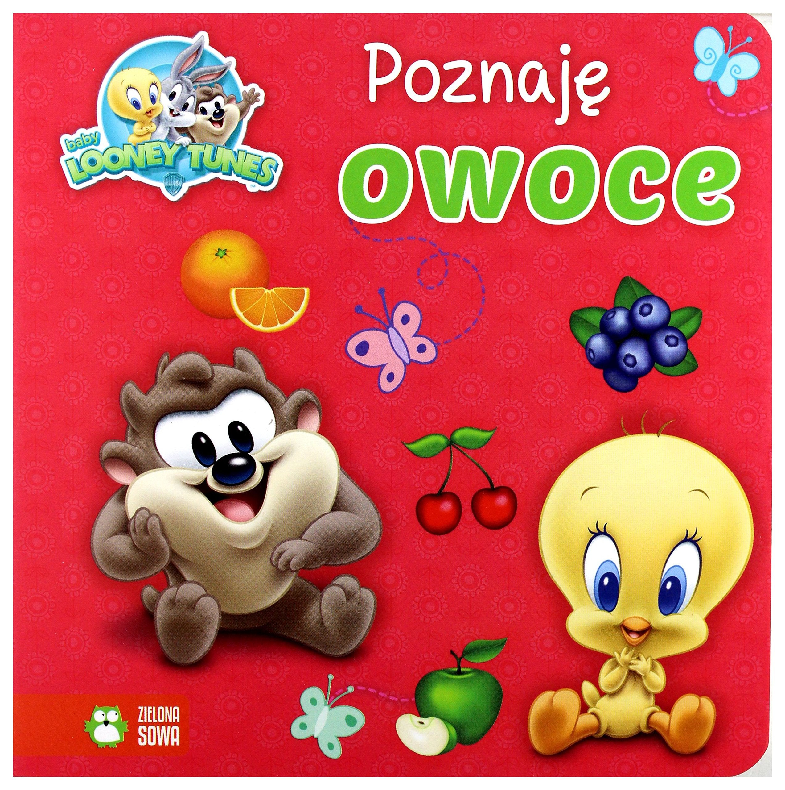 Baby Looney Tunes - Poznaję owoce Books