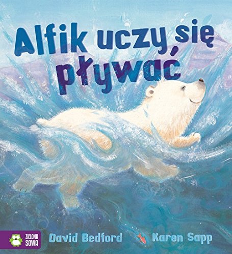 Alfik uczy się pływać Poczytajmy razem Books