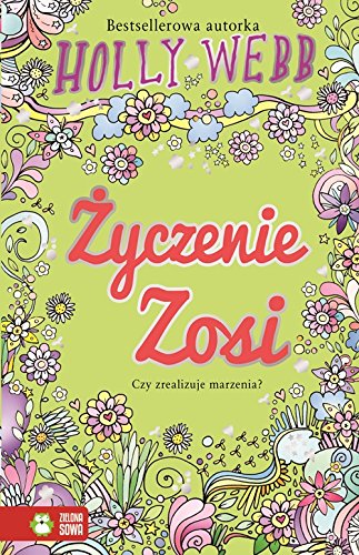 Zyczenie Zosi: Czy zrealizuje marzenia? Novels & Short Stories