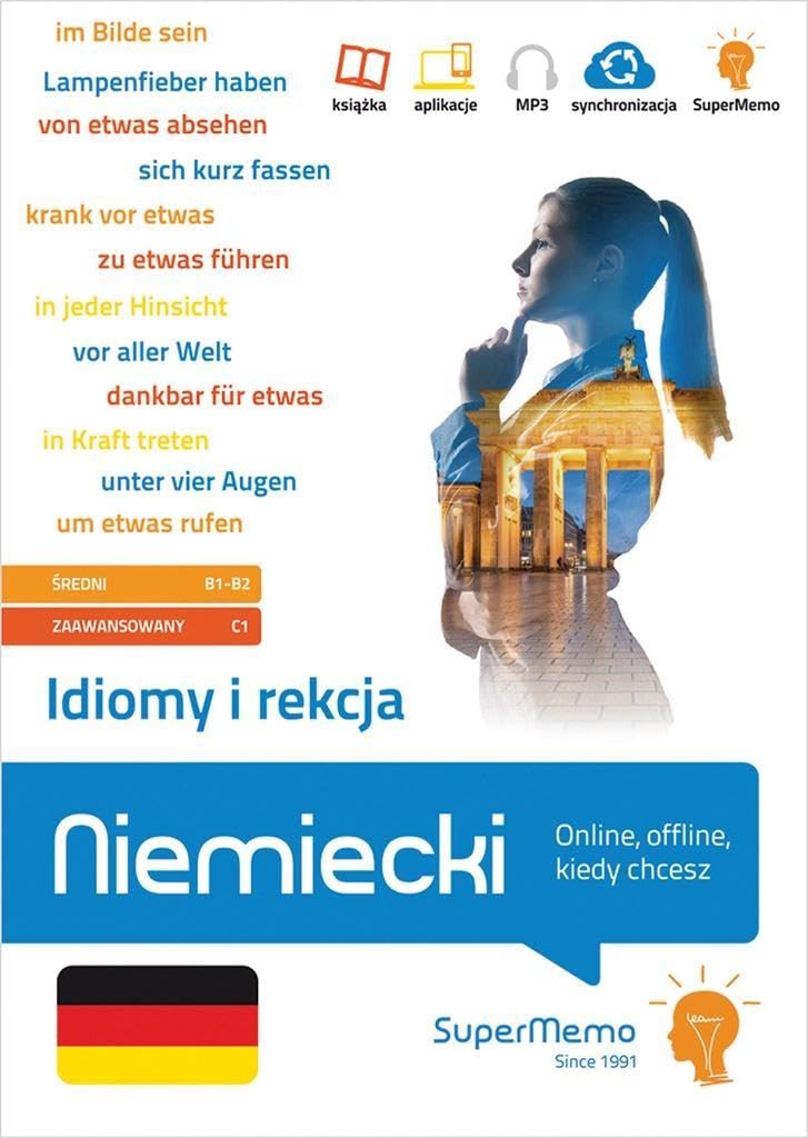 Idiomy i rekcja Niemiecki.: (poziom średni B1-B2, zaawansowany C1) Social Sciences