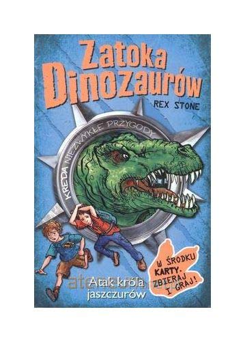 Atak krola Jaszczurow (ZATOKA DINOZAURÓW) Novels & Short Stories