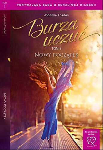 Burza uczuć Tom 1 Nowy początek Books