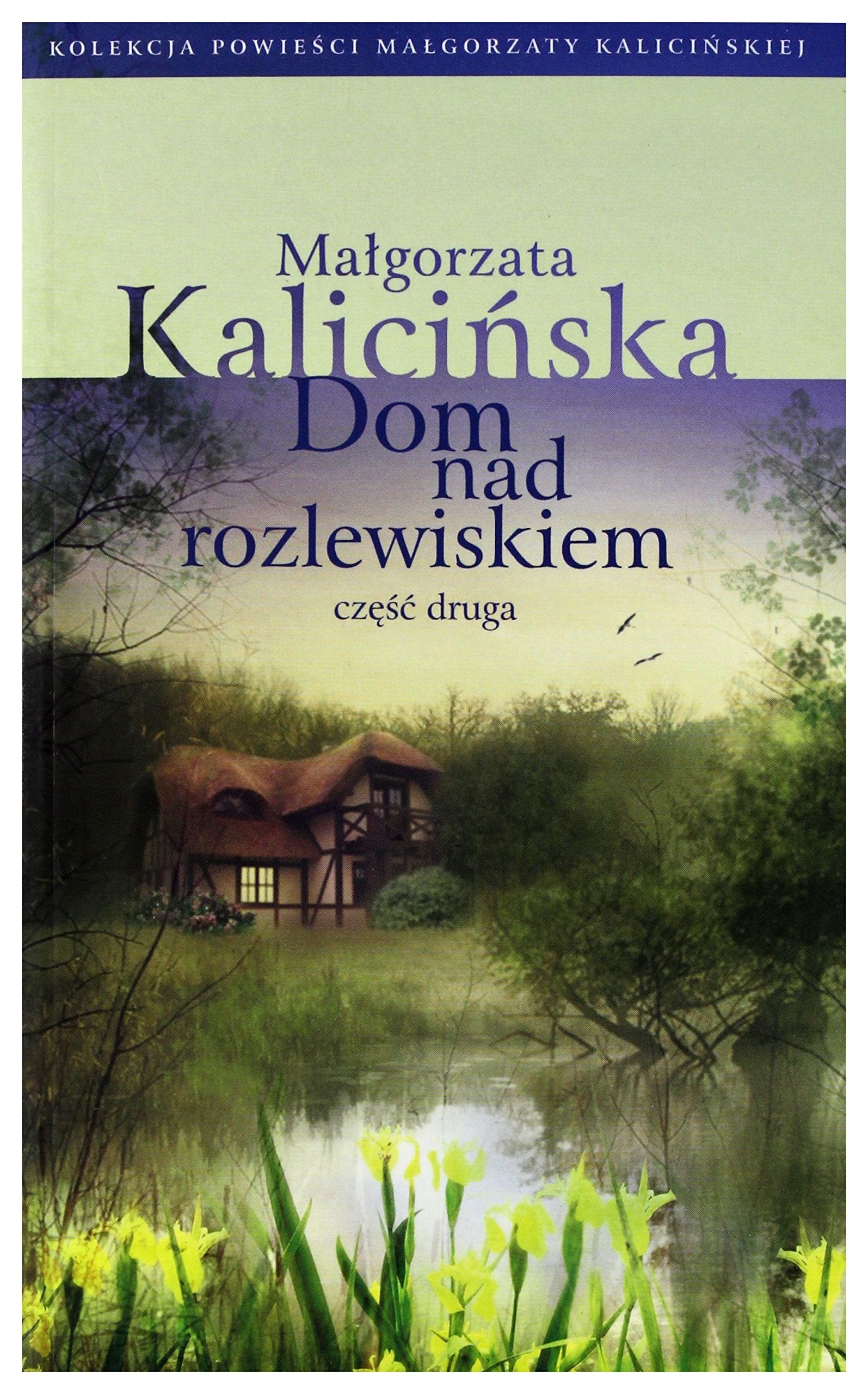 Dom nad rozlewiskiem czesc 2 Contemporary literature