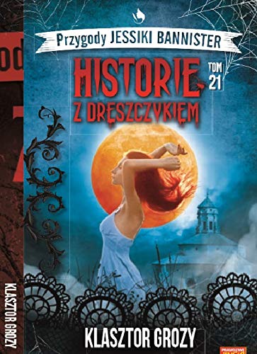 Historie z dreszczykiem J.Bannister 21: KLASZTOR GROZY Books