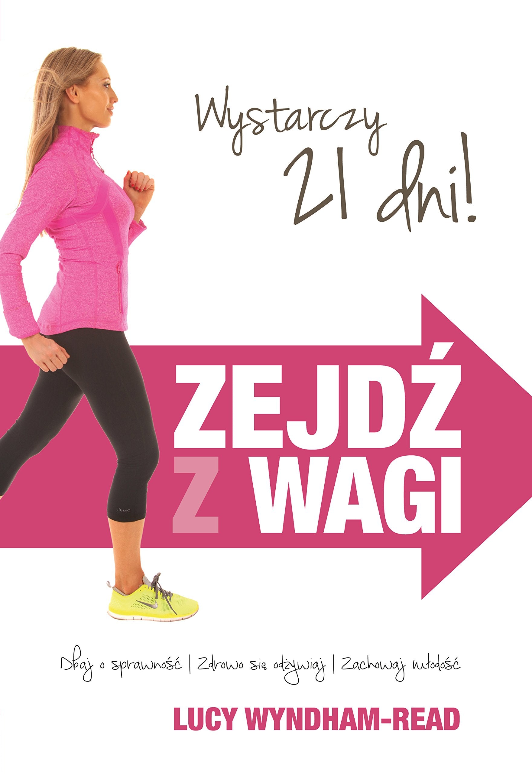 Zejdz z wagi: Dbaj o sprawność/Zdrowo się odżywiaj/ Zachowaj młodość Medicine