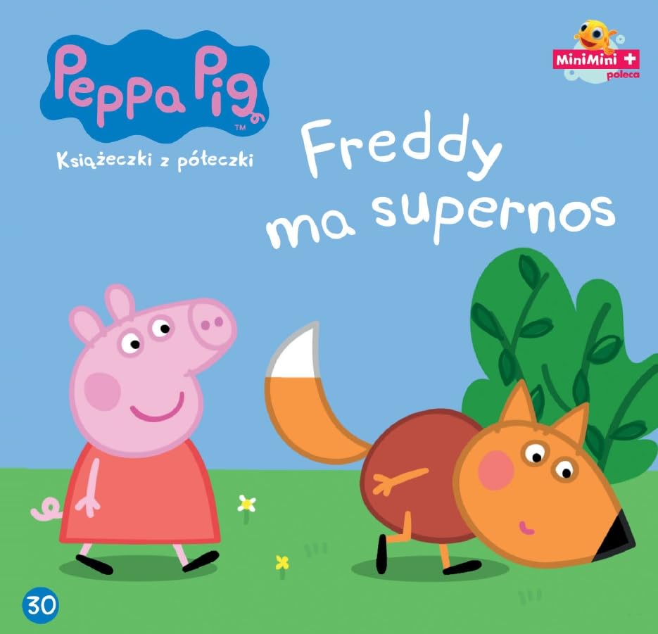 Świnka Peppa Książeczki z półeczki Tom 30. Freddy ma supernos Books