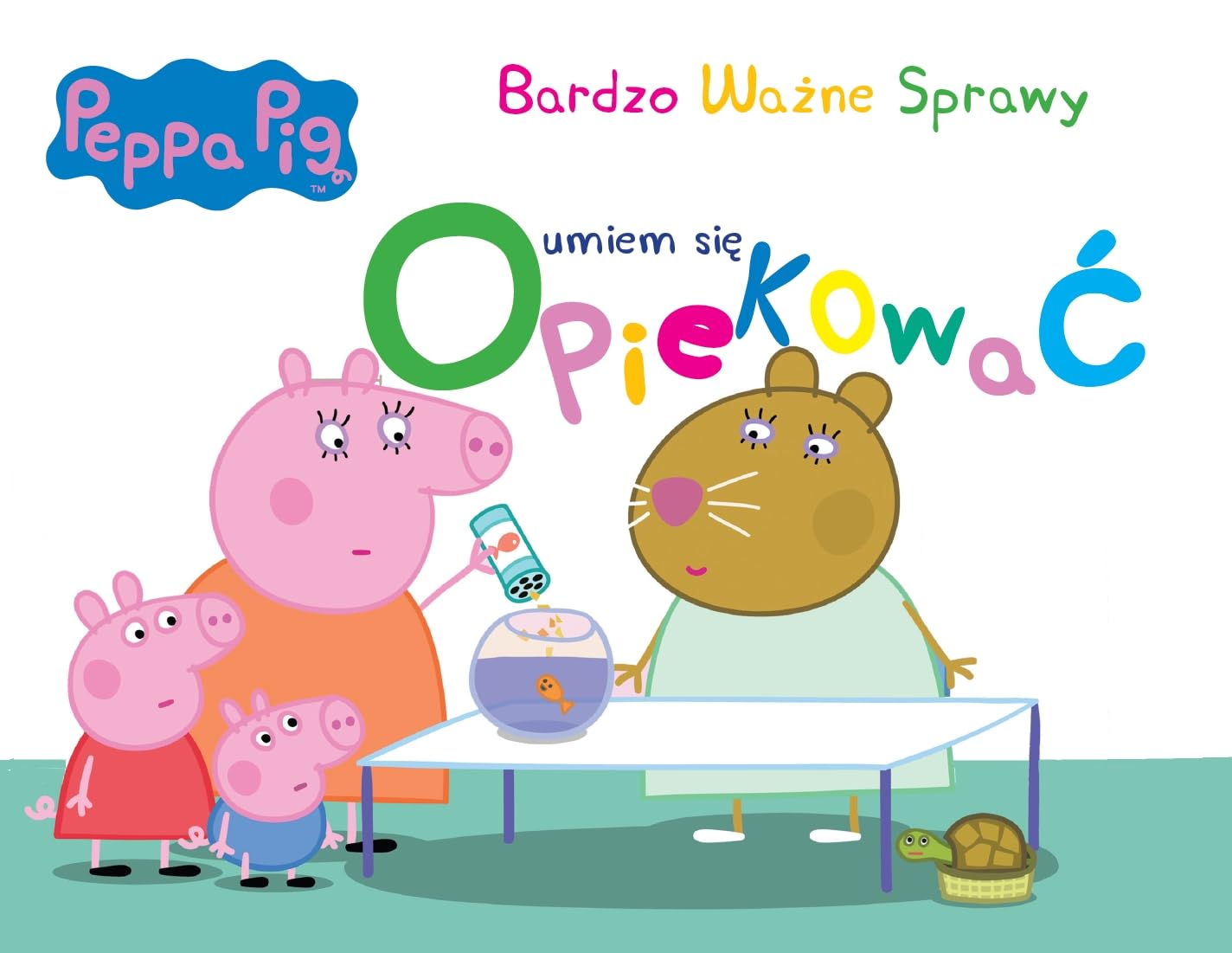 Peppa Pig Bardzo ważne sprawy 3 Umiem się opiekować (ŚWINKA PEPPA) Books