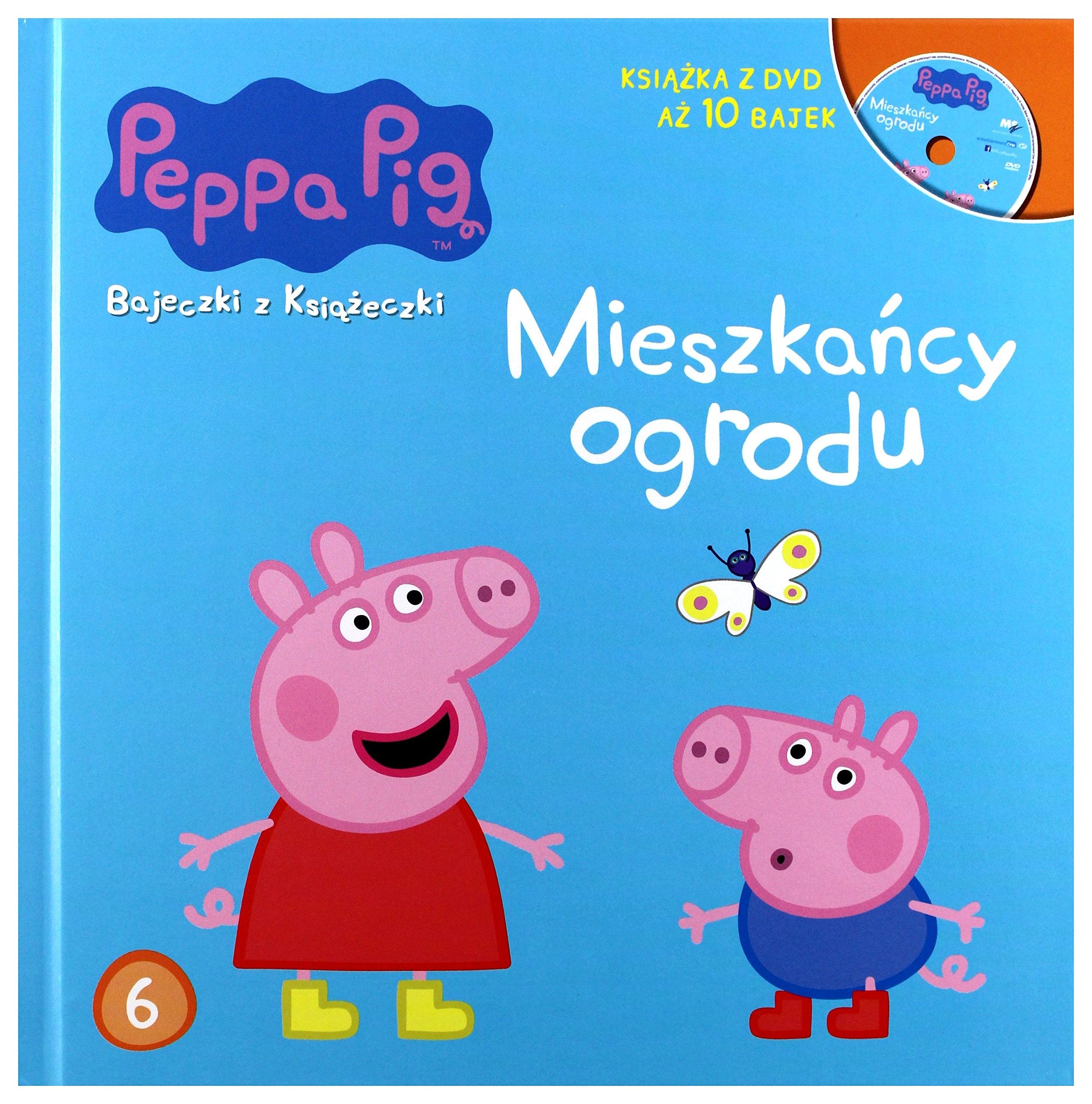 Swinka Peppa. Bajeczki z ksiazeczki. 6: Tom 6. Mieszkańcy ogrodu Fairy Tales & Legends