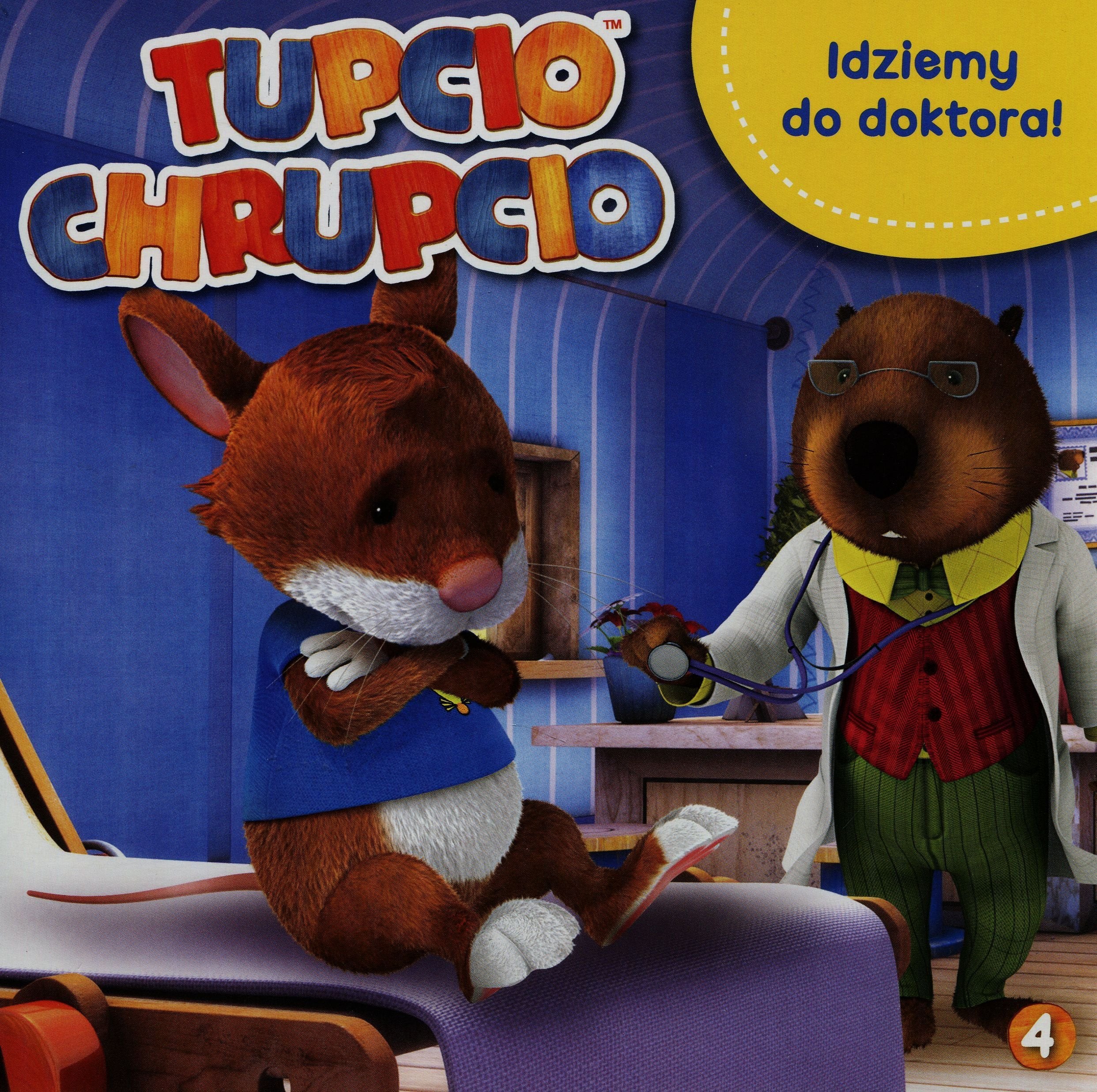 Tupcio Chrupcio 4 Idziemy do doktora Books