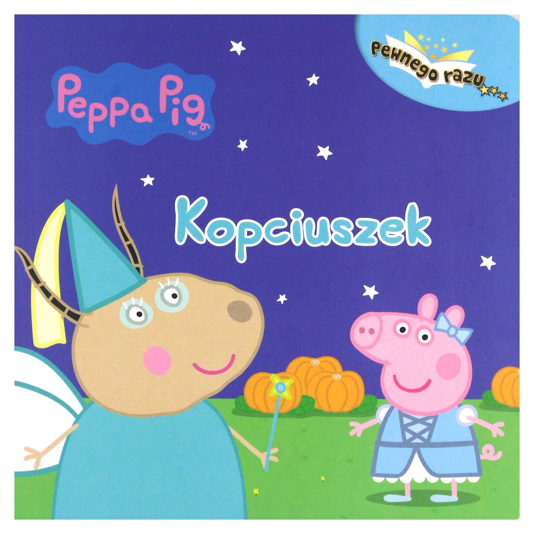 Peppa Pig Pewnego razu Tom 1 Kopciuszek book