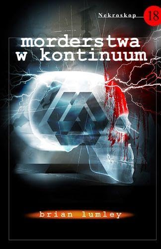 Nekroskop 18 Morderstwa w kontinuum Horror & Mystery