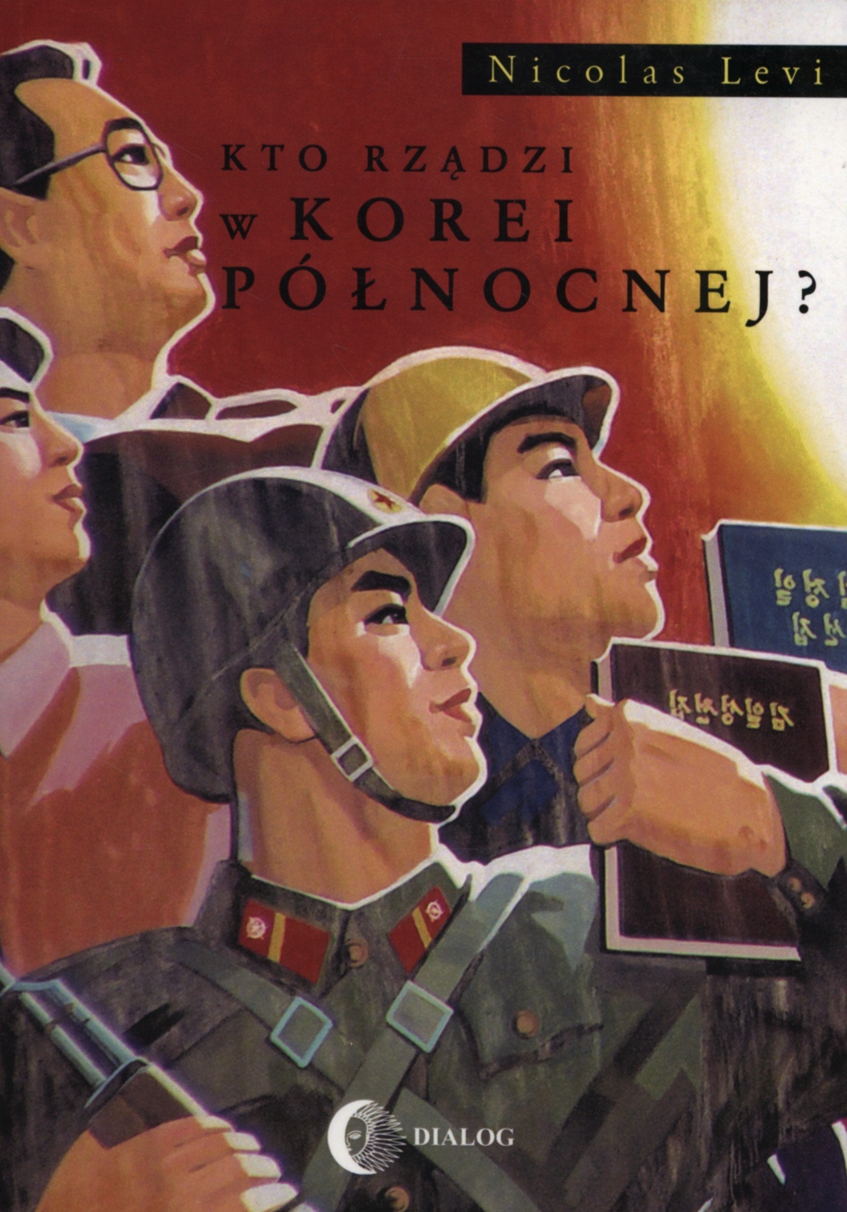 Kto rzadzi w Korei Polnocnej? Politics & History