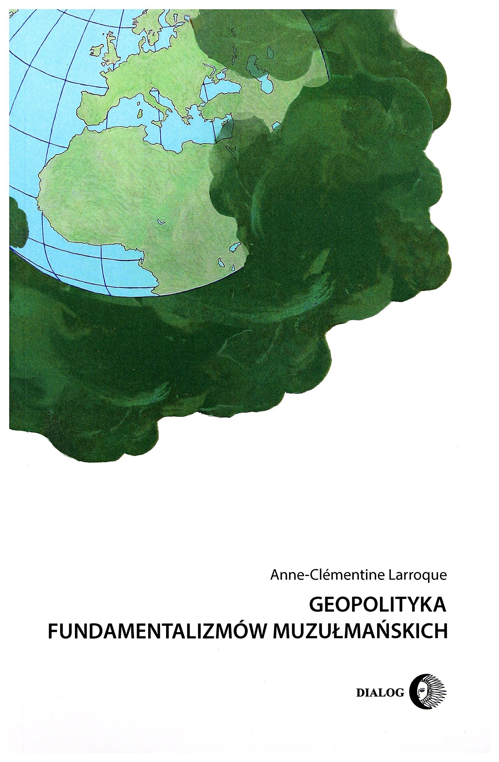 Geopolityka fundamentalizmow muzulmanskich book