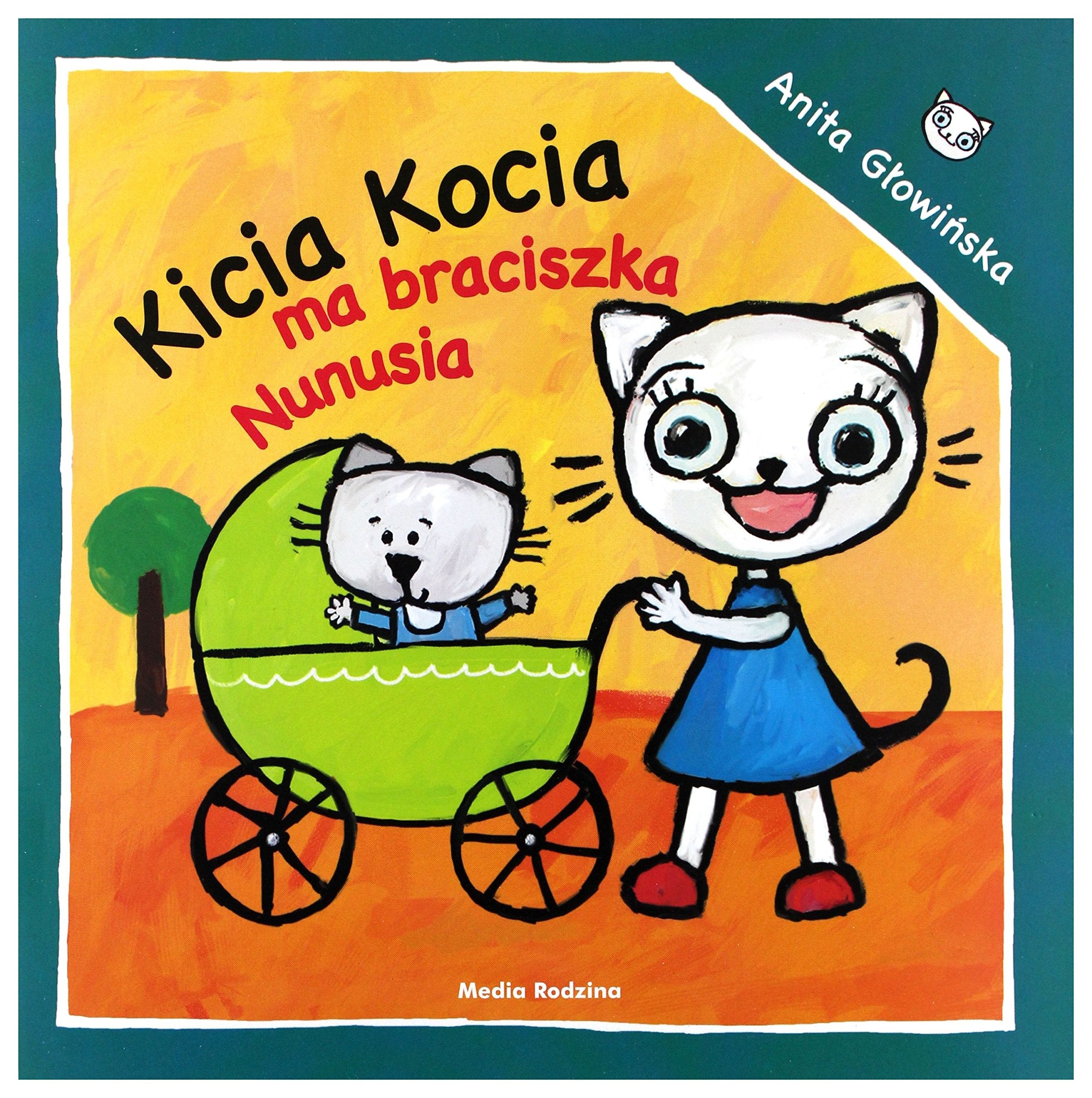 Kicia Kocia ma braciszka Nunusia Books