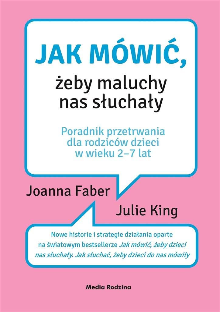 Jak mowic, zeby maluchy nas sluchaly Social Sciences