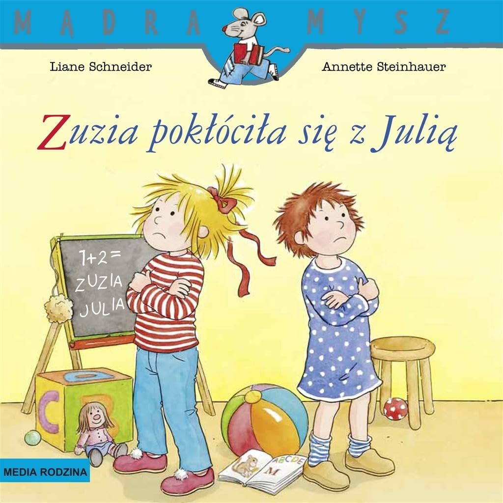 Zuzia pokłóciła się z Julią (MĄDRA MYSZ) Books