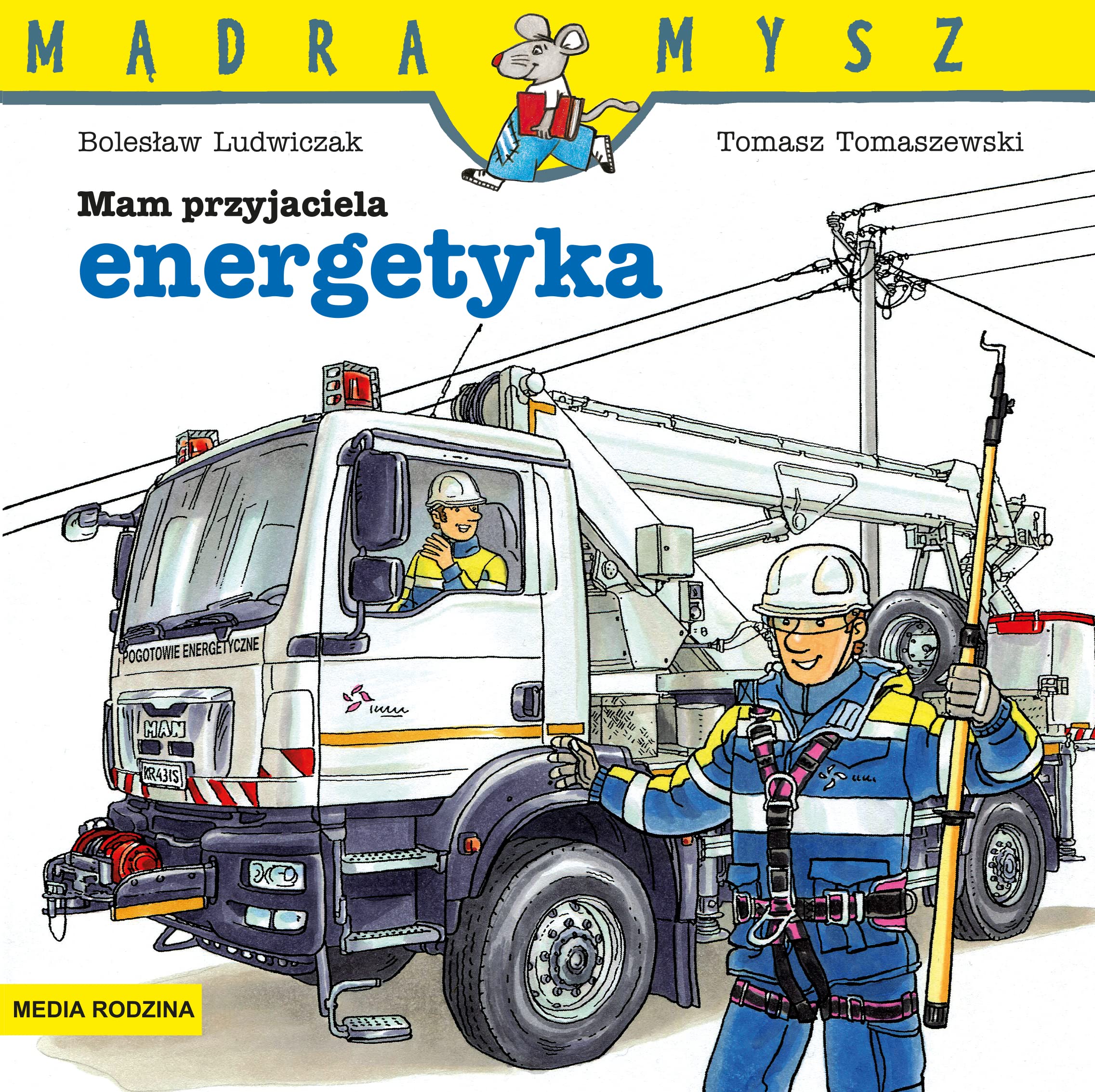 Mam przyjaciela energetyka (MĄDRA MYSZ) Books