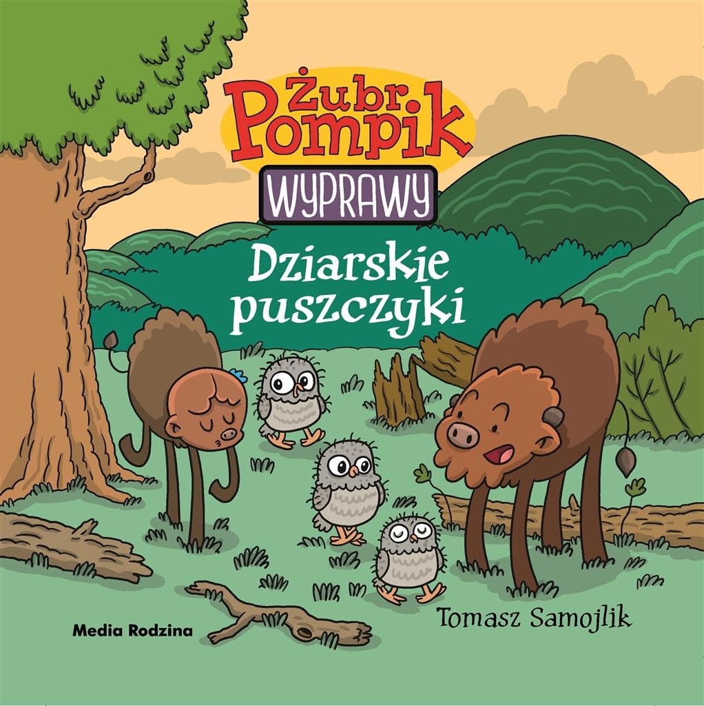 Żubr Pompik Wyprawy Dziarskie puszczyki book